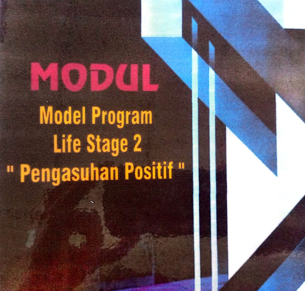 MODUL LIFE STAGE 2 : PENGASUHAN POSITIF